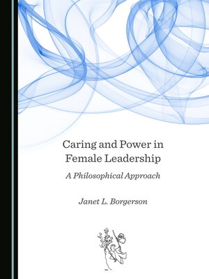 cover image of Caring and Power in Female Leadership